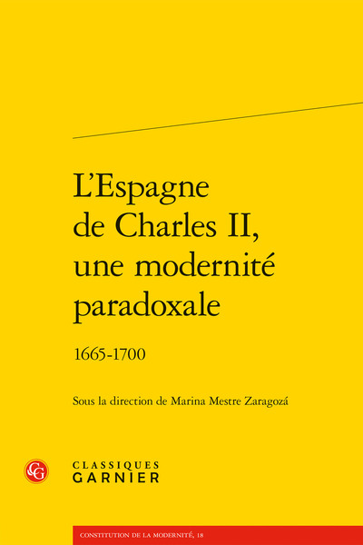 L'Espagne de Charles II, une modernité paradoxale, 1665-1700 (9782406093732-front-cover)
