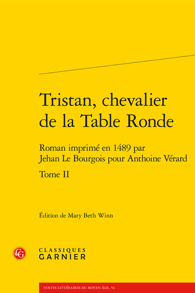Tristan, chevalier de la Table Ronde, Roman imprimé en 1489 par Jehan Le Bourgois pour Anthoine Vérard (9782406095194-front-cover)