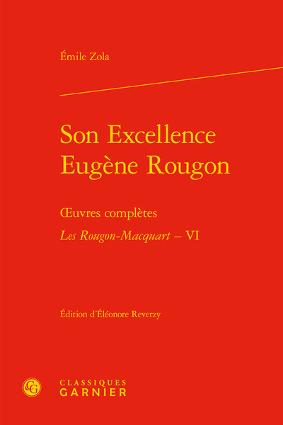 Son Excellence Eugène Rougon, oeuvres complètes - Les Rougon-Macquart, VI (9782406092278-front-cover)