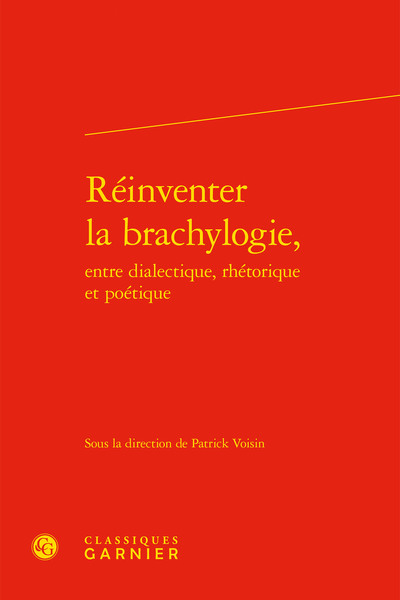 Réinventer la brachylogie, (9782406090724-front-cover)