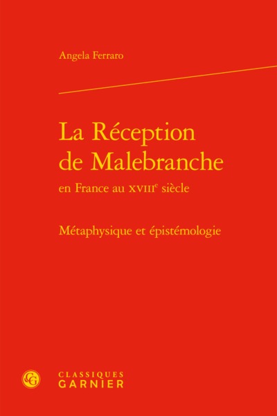 La Réception de Malebranche, Métaphysique et épistémologie (9782406088332-front-cover)