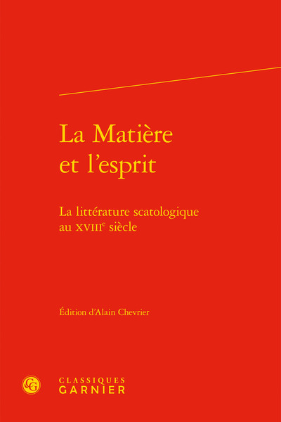 La Matière et l'esprit, La littérature scatologique au XVIIIe siècle (9782406066538-front-cover)