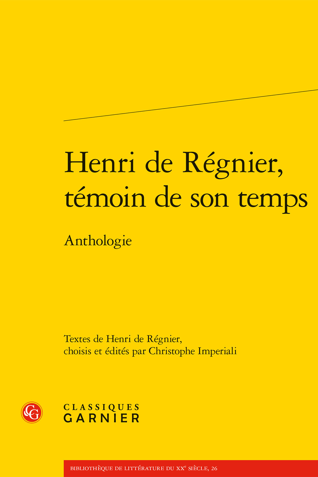 Henri de Régnier, témoin de son temps, Anthologie (9782406078128-front-cover)