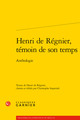 Henri de Régnier, témoin de son temps, Anthologie (9782406078128-front-cover)