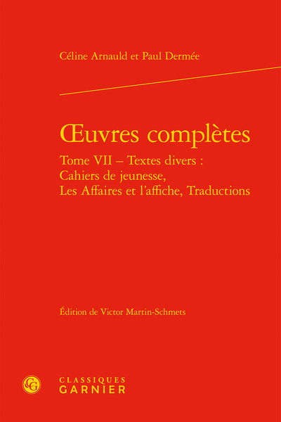 oeuvres complètes, Textes divers : Cahiers de jeunesse, Les Affaires et l'affiche, Traductions (9782406086727-front-cover)