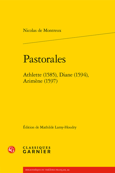 Pastorales, Athlette (1585), Diane (1594), Arimène (1597) (9782406099123-front-cover)