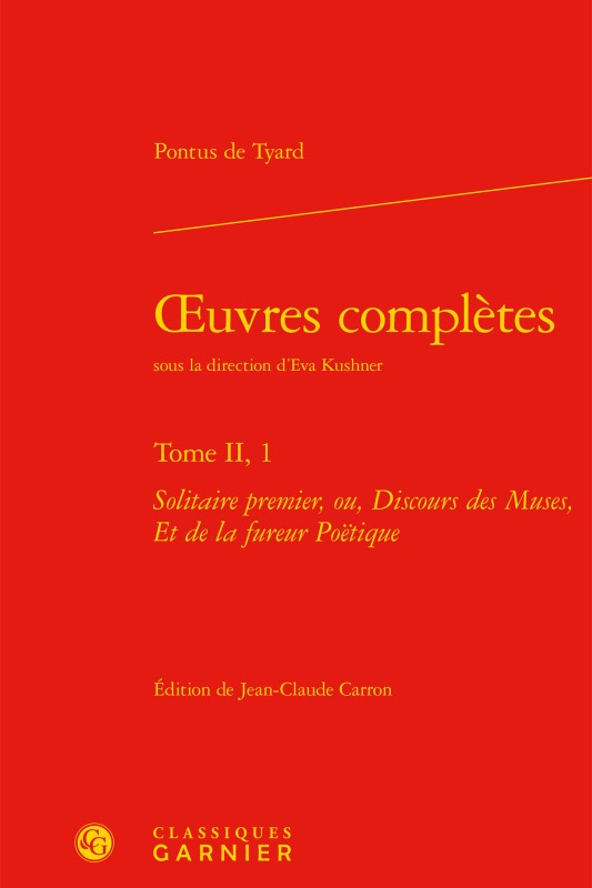 oeuvres complètes, Solitaire premier, ou, Discours des Muses, Et de la fureur Poëtique (9782406078012-front-cover)