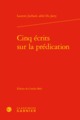 Cinq écrits sur la prédication (9782406068181-front-cover)