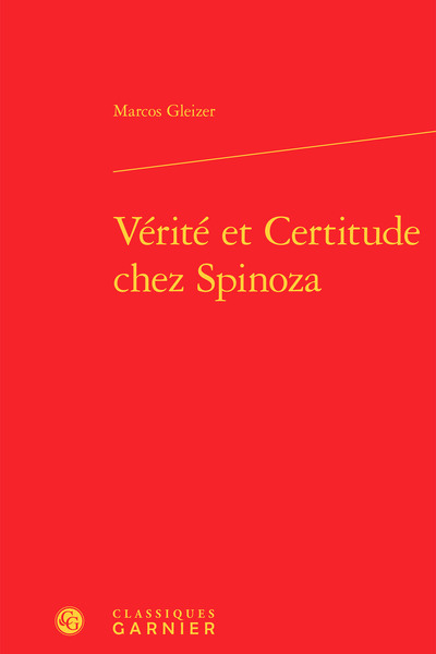 Vérité et Certitude chez Spinoza (9782406057093-front-cover)