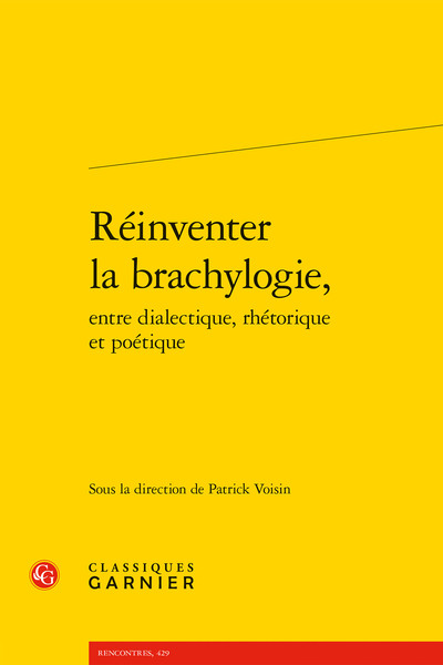 Réinventer la brachylogie, (9782406090717-front-cover)