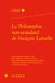 La Philosophie non-standard de François Laruelle (9782406080763-front-cover)