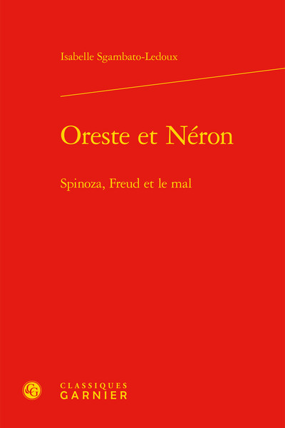 Oreste et Néron, Spinoza, Freud et le mal (9782406061298-front-cover)