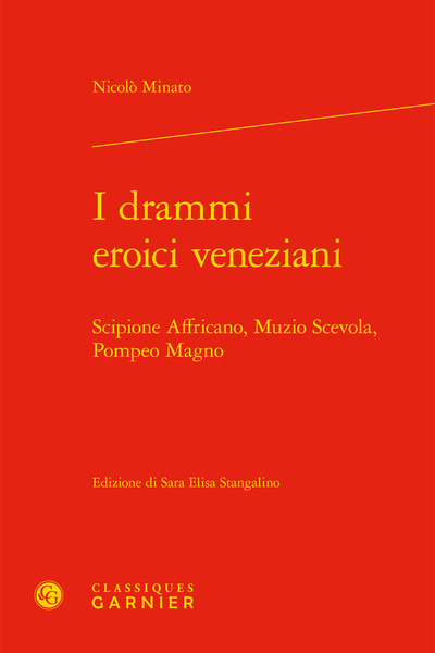 I drammi eroici veneziani, Scipione Affricano, Muzio Scevola, Pompeo Magno (9782406086956-front-cover)