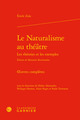 Le Naturalisme au théâtre, oeuvres complètes (9782406083313-front-cover)