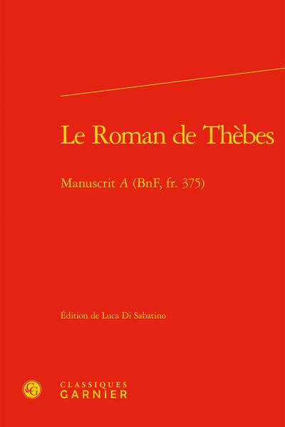 Le Roman de Thèbes, Manuscrit A (BnF, fr. 375) (9782406059691-front-cover)
