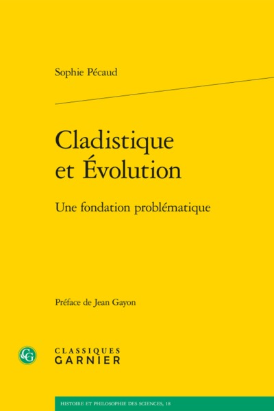 Cladistique et Évolution, Une fondation problématique (9782406063377-front-cover)