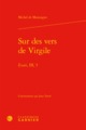 Sur des vers de Virgile, Essais, III, 5 (9782406082231-front-cover)