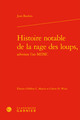 Histoire notable de la rage des loups, (9782406088783-front-cover)