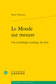 Le Monde sur mesure, Une archéologie juridique des faits (9782406068983-front-cover)