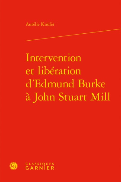 Intervention et libération d'Edmund Burke à John Stuart Mill (9782406058618-front-cover)
