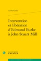 Intervention et libération d'Edmund Burke à John Stuart Mill (9782406058601-front-cover)