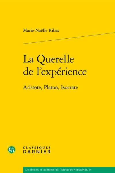 La Querelle de l'expérience, Aristote, Platon, Isocrate (9782406087151-front-cover)