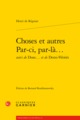 Choses et autres. Par-ci, par-là... (9782406069362-front-cover)