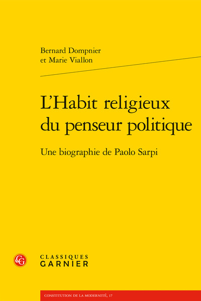 L'Habit religieux du penseur politique, Une biographie de Paolo Sarpi (9782406093367-front-cover)