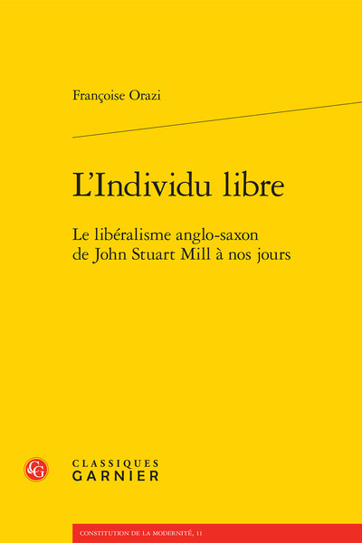 L'Individu libre, Le libéralisme anglo-saxon de John Stuart Mill à nos jours (9782406074786-front-cover)