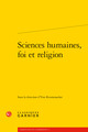 Sciences humaines, foi et religion (9782406082873-front-cover)