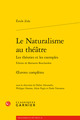 Le Naturalisme au théâtre, oeuvres complètes (9782406083306-front-cover)