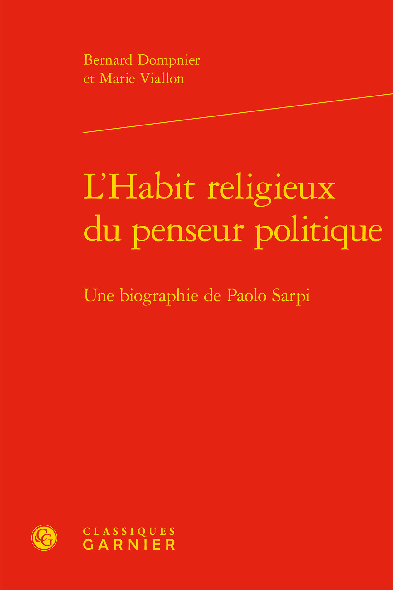 L'Habit religieux du penseur politique, Une biographie de Paolo Sarpi (9782406093374-front-cover)