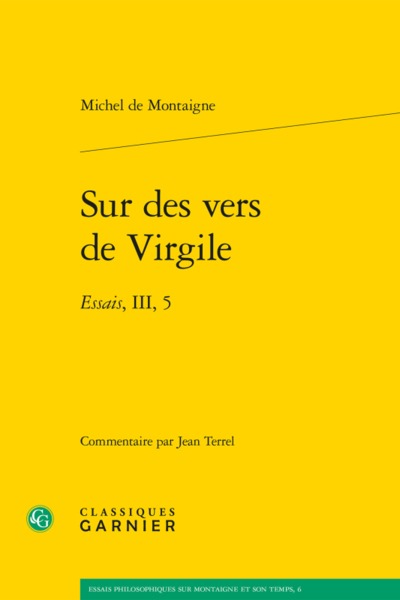 Sur des vers de Virgile, Essais, III, 5 (9782406082224-front-cover)