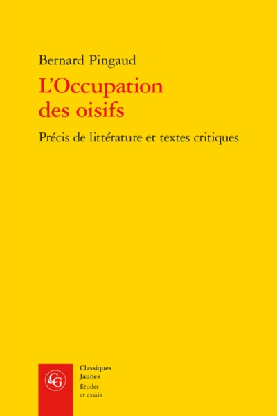 L'Occupation des oisifs, Précis de littérature et textes critiques (9782406058663-front-cover)