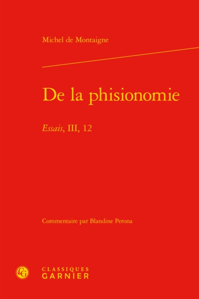 De la phisionomie, Essais, III, 12 (9782406082262-front-cover)
