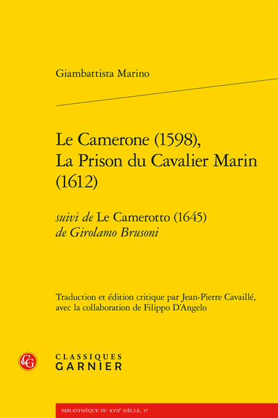 Le Camerone (1598), La Prison du Cavalier Marin (1612), suivi de Le Camerotto (1645) de Girolamo Brusoni (9782406093596-front-cover)