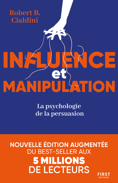 Influence et manipulation, 3e édition - La psychologie de la persuasion (9782412049693-front-cover)