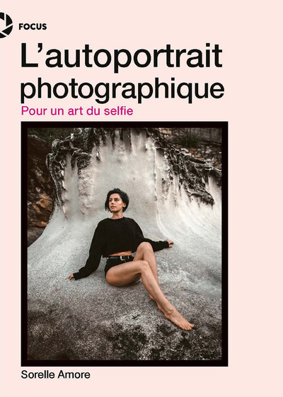 L'autoportrait photographique - Pour un art du selfie (9782412072547-front-cover)