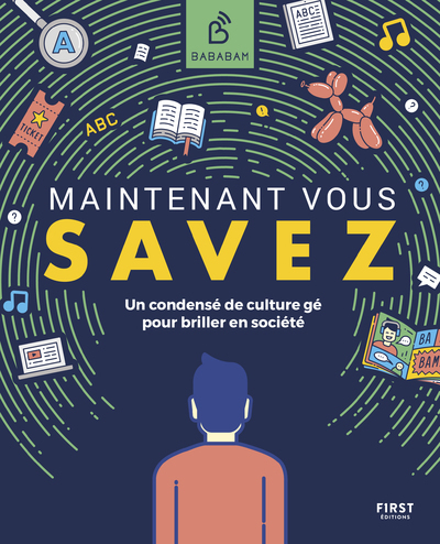 Maintenant vous savez - Un condensé de culture gé pour briller en société (9782412077115-front-cover)