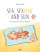 Sea, sexisme and sun (9782412046692-front-cover)