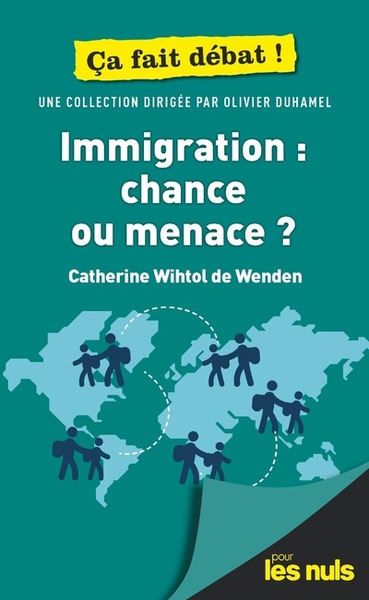 Immigration : chance ou menace ? Pour les Nuls ça fait débat (9782412051528-front-cover)