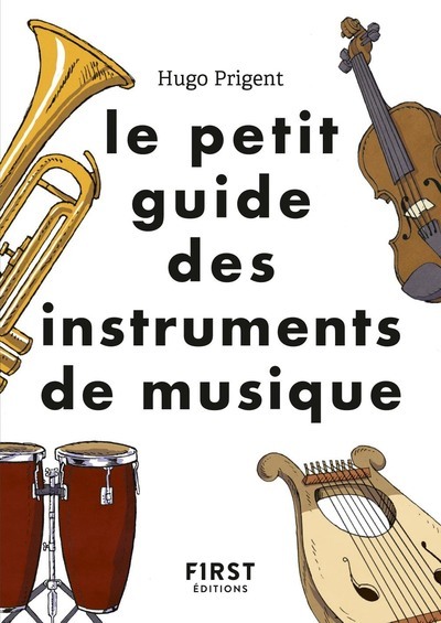 Le petit guide des instruments de musique (9782412044650-front-cover)