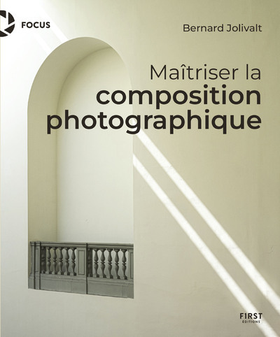 Maîtriser la composition photographique (9782412090312-front-cover)