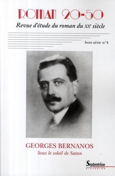 Roman 20-50, hors série n°4/novembre 2008, George Bernanos, Sous le soleil de Satan (9782908481631-front-cover)