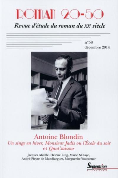 Roman 20-50, n°58/décembre 2014, Antoine Blondin (9782908481839-front-cover)