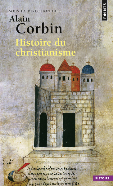 Histoire du christianisme. Pour mieux comprendre notre temps ((Réédition)) (9782757861127-front-cover)