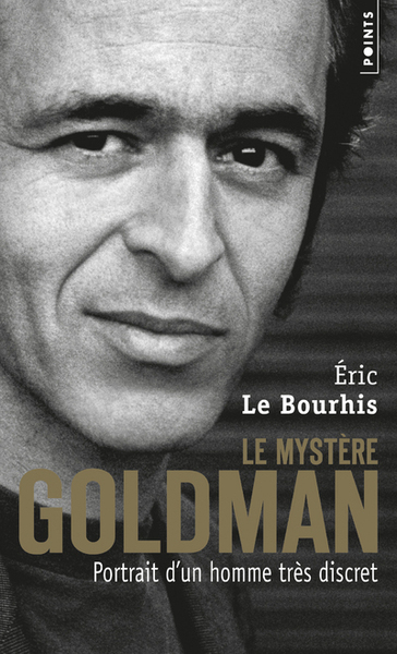 Le Mystère Goldman, Portrait d'un homme très discret (9782757851999-front-cover)