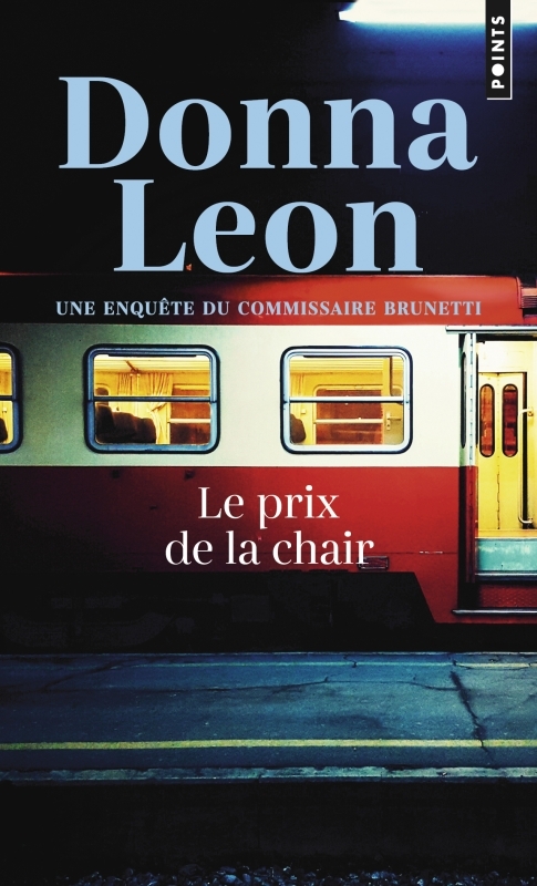 Prix de la chair (Le). Une enquête du commissaire Brunetti (9782757899007-front-cover)