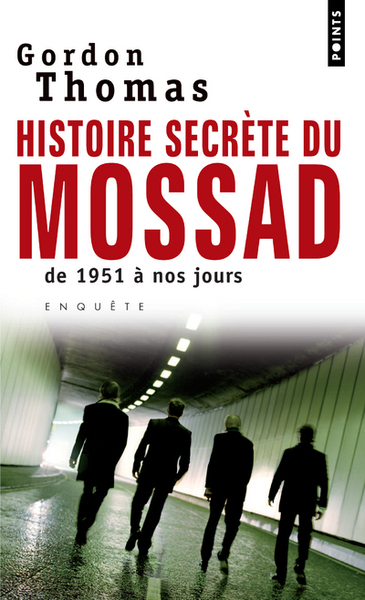 Histoire secrète du Mossad. De 1951 à nos jours (9782757802854-front-cover)