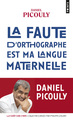 La Faute d'orthographe est ma langue maternelle (9782757878033-front-cover)